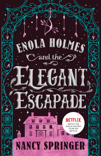 Enola Holmes and the Elegant Escapade: The New Adventures of Enola Holmes 2 book cover by Nancy Springer
