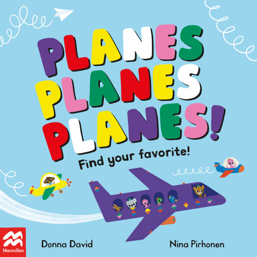 Planes Planes Planes! (Find Your Favorite) book cover by Donna David