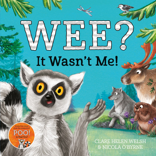 Wee? It Wasn't Me! book cover by Clare Helen Welsh