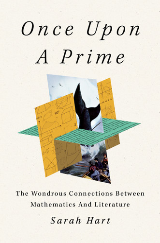Once Upon a Prime: The Wondrous Connections Between Mathematics and Literature book cover by Sarah Hart