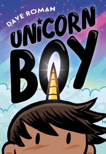 Unicorn Boy (Unicorn Boy #1) book cover by Dave Roman