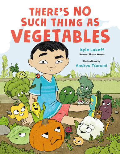There’s No Such Thing as Vegetables book cover by Kyle Lukoff