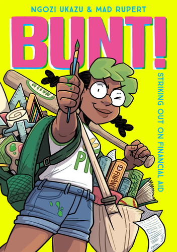 Bunt!: Striking Out on Financial Aid book cover by Ngozi Ukazu