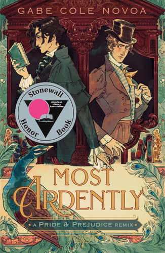 Most Ardently: A Pride & Prejudice Remix (Remixed Classics #9) book cover by Gabe Cole Novoa