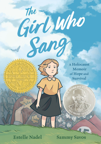 The Girl Who Sang: A Holocaust Memoir of Hope and Survival book cover by Estelle Nadel, Sammy Savos, Bethany Strout
