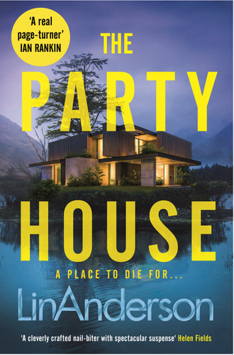 The Party House: An Atmospheric and Twisty Thriller Set in the Scottish Highlands book cover by Lin Anderson