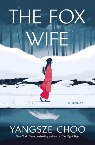 The Fox Wife: A Novel book cover by Yangsze Choo