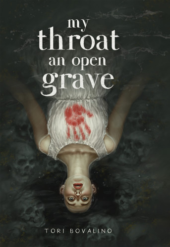 My Throat an Open Grave book cover by Tori Bovalino