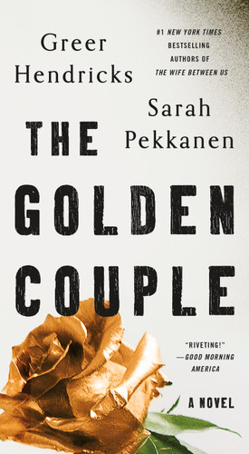 The Golden Couple: A Novel book cover by Greer Hendricks, Sarah Pekkanen
