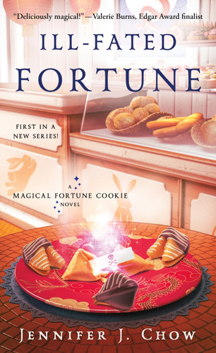 Ill-Fated Fortune: A Magical Fortune Cookie Novel (Magical Fortune Cookie #1) book cover by Jennifer J. Chow