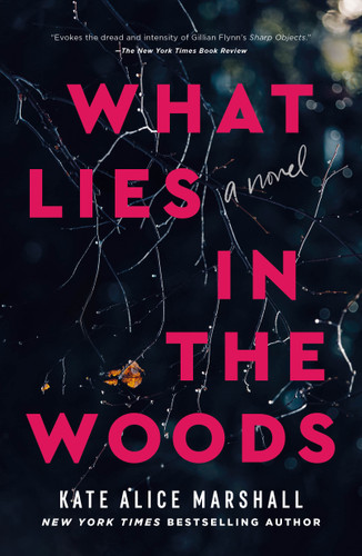 What Lies in the Woods: A Novel book cover by Kate Alice Marshall