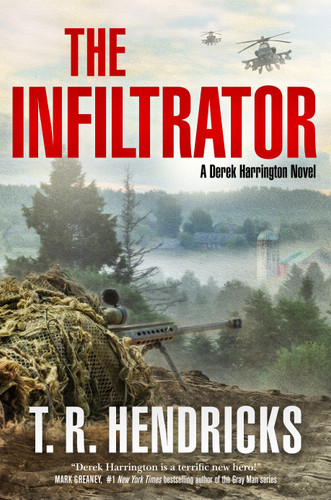 The Infiltrator: A Derek Harrington Novel (Derek Harrington #2) book cover by T. R. Hendricks