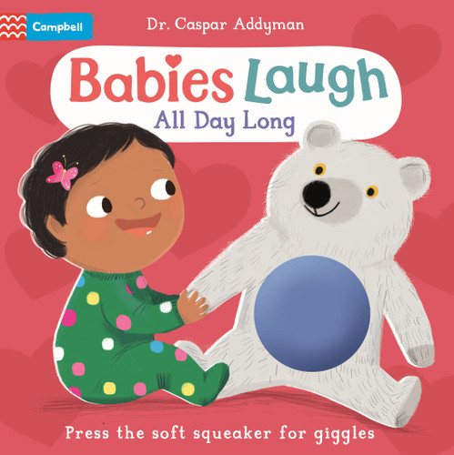 Babies Laugh All Day Long: With Big Squeaker Button to Press (Babies Laugh) book cover by Dr Caspar Addyman
