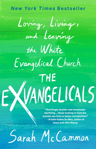 The Exvangelicals: Loving, Living, and Leaving the White Evangelical Church book cover by Sarah McCammon