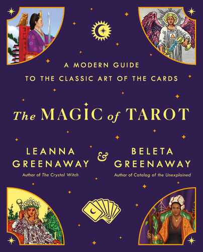 The Magic of Tarot: A Modern Guide to the Classic Art of the Cards book cover by Leanna Greenaway, Beleta Greenaway