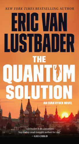The Quantum Solution: An Evan Ryder Novel (Evan Ryder #4) book cover by Eric Van Lustbader