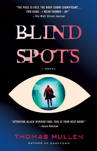 Blind Spots: A Novel book cover by Thomas Mullen