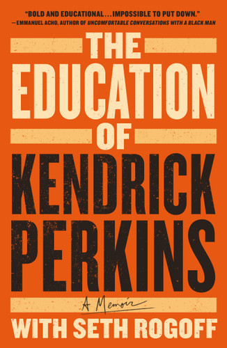 The Education of Kendrick Perkins: A Memoir book cover by Kendrick Perkins