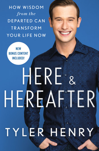 Here & Hereafter: How Wisdom from the Departed Can Transform Your Life Now book cover by Tyler Henry
