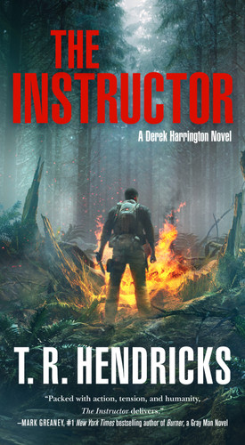 The Instructor: A Derek Harrington Novel (Derek Harrington #1) book cover by T. R. Hendricks