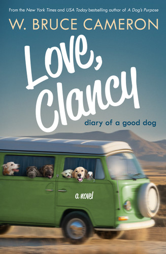 Love, Clancy: Diary of a Good Dog book cover by W. Bruce Cameron
