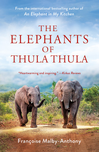 The Elephants of Thula Thula (Elephant Whisperer #3) book cover by Françoise Malby-Anthony