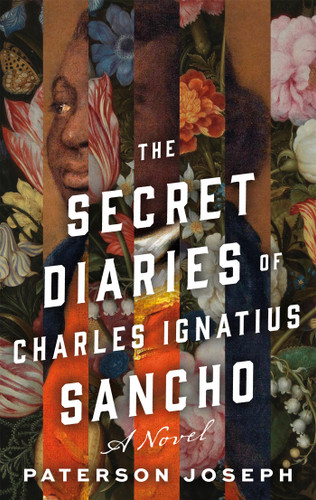 The Secret Diaries of Charles Ignatius Sancho: A Novel book cover by Paterson Joseph