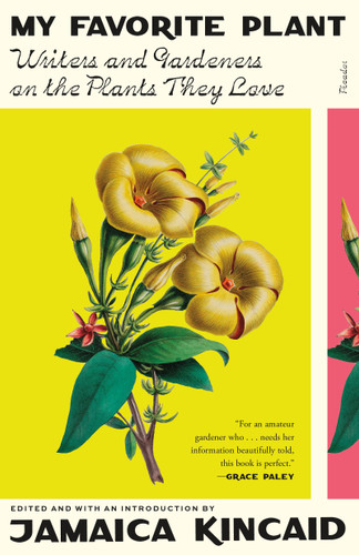 My Favorite Plant: Writers and Gardeners on the Plants They Love book cover by 