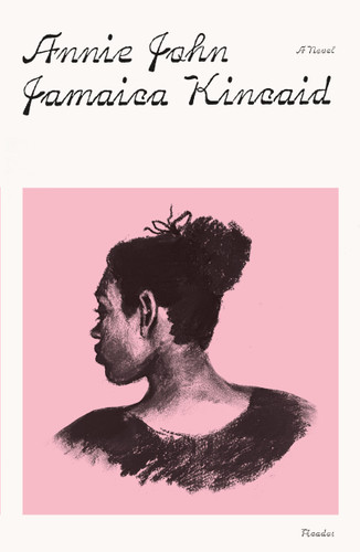 Annie John: A Novel book cover by Jamaica Kincaid