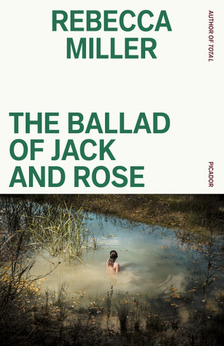 The Ballad of Jack and Rose: A Screenplay book cover by Rebecca Miller