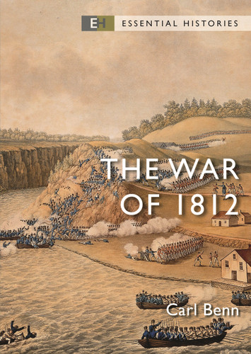 The War of 1812 (Essential Histories) book cover by Carl Benn