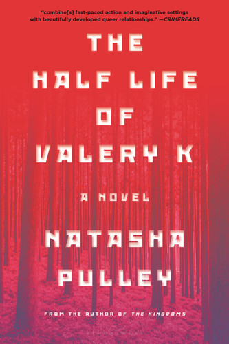 The Half Life of Valery K book cover by Natasha Pulley