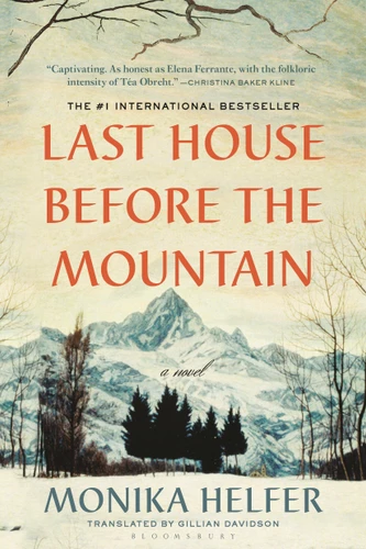 Last House Before the Mountain book cover by Monika Helfer