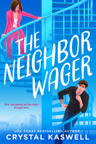 The Neighbor Wager book cover by Crystal Kaswell