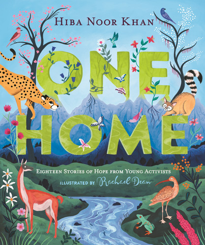 One Home: Eighteen Stories of Hope from Young Activists book cover by Hiba Noor Khan