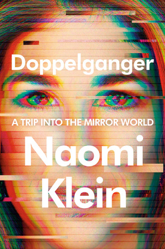 Doppelganger: A Trip into the Mirror World book cover by Naomi Klein