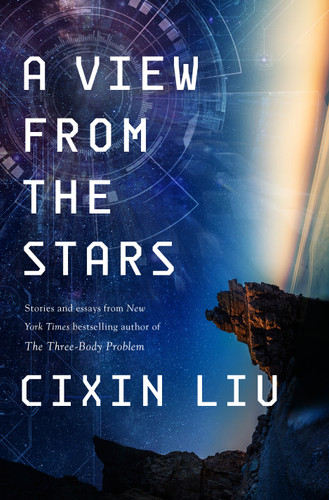 A View from the Stars: Stories and Essays book cover by Cixin Liu