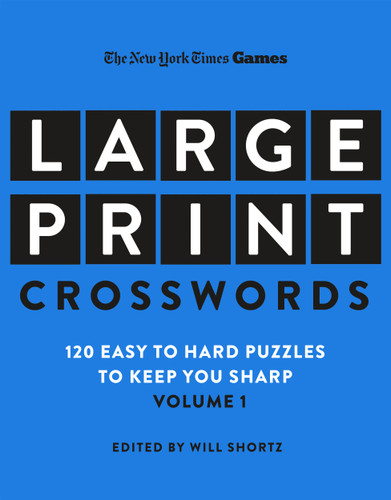 New York Times Games Large-Print Crosswords Volume 1: 120 Easy to Hard Puzzles to Keep You Sharp book cover by The New York Times