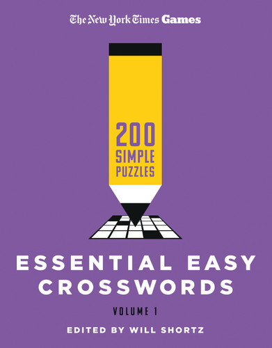 New York Times Games Essential Easy Crosswords Volume 1: 200 Simple Puzzles book cover by The New York Times