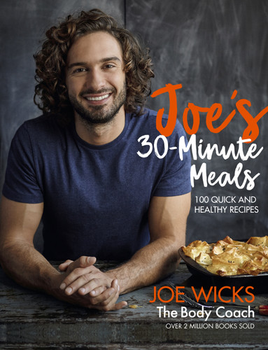 Joe's 30 Minute Meals: 100 Quick and Healthy Recipes book cover by Joe Wicks