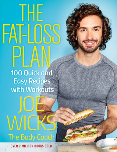 The Fat-Loss Plan: 100 Quick and Easy Recipes with Workouts book cover by Joe Wicks