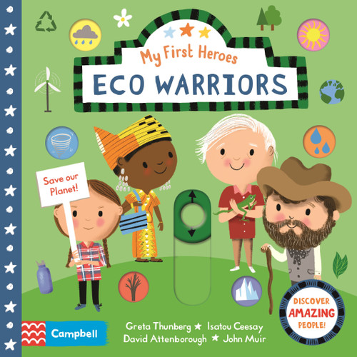 Eco Warriors: Discover Amazing People (My First Heroes) book cover by Campbell Books