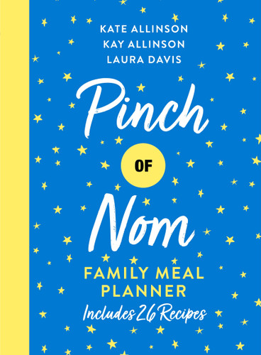 Pinch of Nom Family Meal Planner (Pinch of Nom) book cover by Kate Allinson, Kay Allinson, Laura Davis