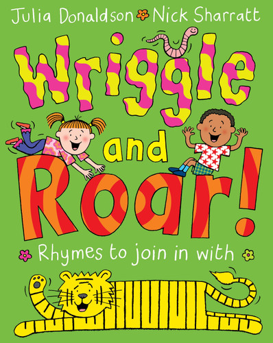 Wriggle and Roar!: Rhymes to join in with book cover by Julia Donaldson