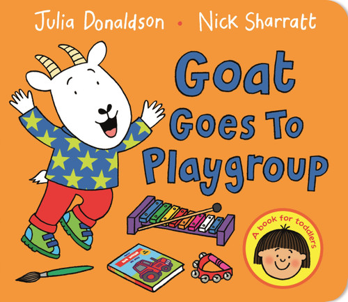 Goat Goes to Playgroup book cover by Julia Donaldson