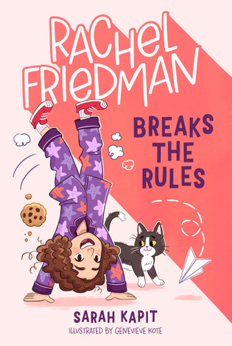 Rachel Friedman Breaks the Rules (Rachel Friedman #1) book cover by Sarah Kapit