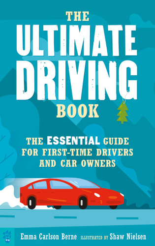 The Ultimate Driving Book: The Essential Guide for First-Time Drivers and Car Owners book cover by Emma Carlson Berne