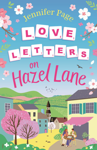 Love Letters on Hazel Lane: A cosy, uplifting, feel-good romance with a board game twist to curl up with book cover by Jennifer Page