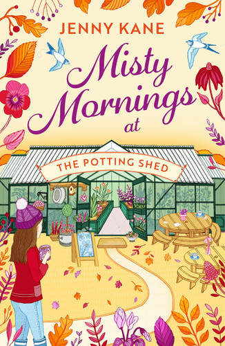 Misty Mornings at The Potting Shed: An absolutely heartwarming gardening romance! book cover by Jenny Kane