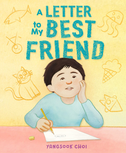 A Letter to My Best Friend book cover by Yangsook Choi